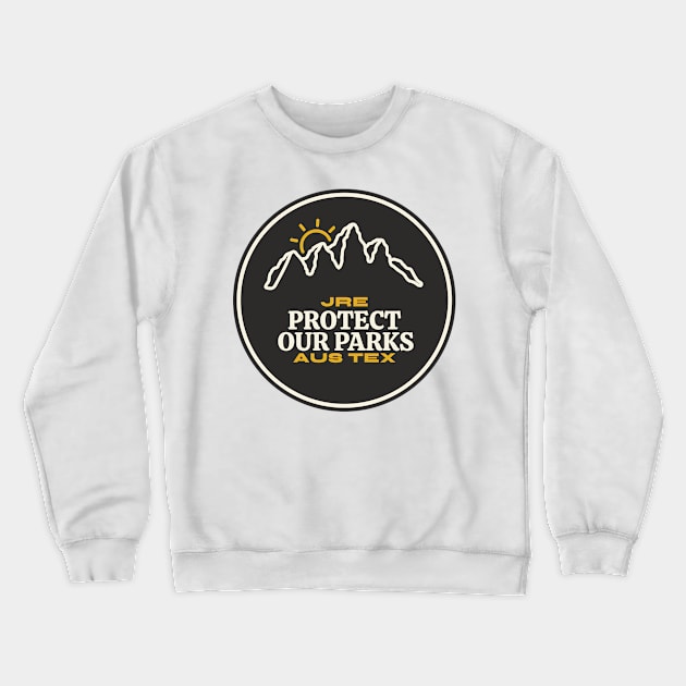 Protect our Classic Parks Crewneck Sweatshirt by TexasToons